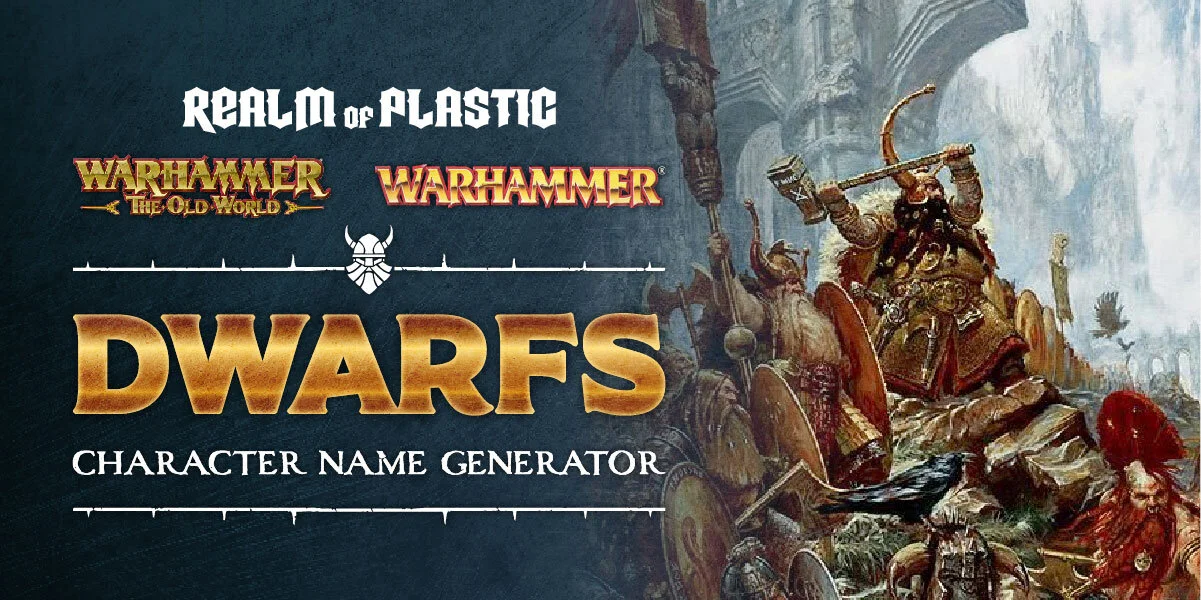 Dwarf Name Generator - Warhammer Fantasy — Realm of Plastic
